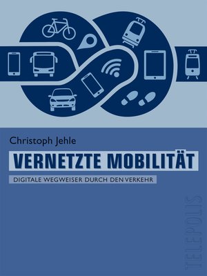 cover image of Vernetzte Mobilität (Telepolis)